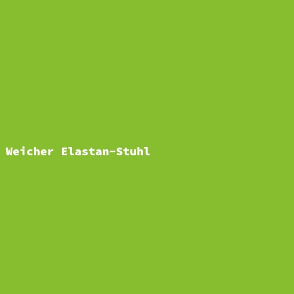 Weicher Elastan-Stuhl