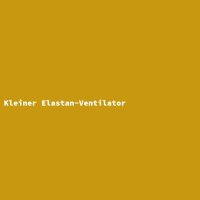 Kleiner Elastan-Ventilator